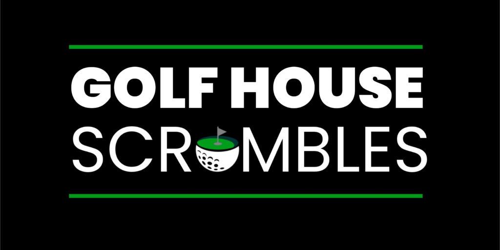 Golf House Scrambles
